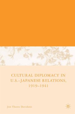 Cultural Diplomacy in U.S.-Japanese Relations, 1919-1941 (eBook, PDF) - Davidann, J.