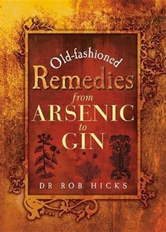 Old-Fashioned Remedies (eBook, ePUB) - Hicks, Dr. Rob