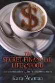 The Secret Financial Life of Food (eBook, ePUB)