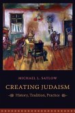 Creating Judaism (eBook, ePUB)