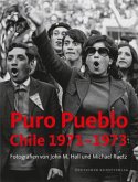 Puro Pueblo. Chile 1971 - 1973