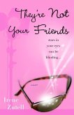They're Not Your Friends (eBook, ePUB) They're Not Your Friends (eBook, ePUB)