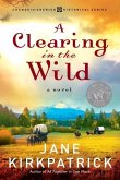 A Clearing in the Wild (eBook, ePUB)