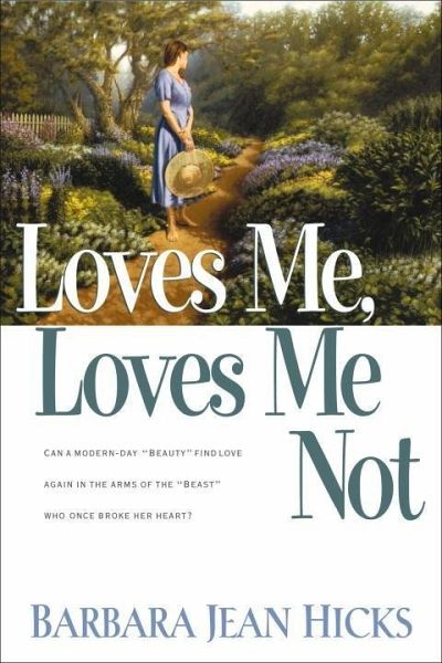 Loves Me, Loves Me Not (eBook, ePUB) Loves Me, Loves Me Not (eBook, ePUB)