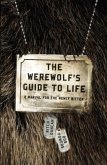 The Werewolf's Guide to Life (eBook, ePUB)