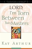 Lord, I'm Torn Between Two Masters (eBook, ePUB)