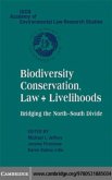 Biodiversity Conservation, Law and Livelihoods: Bridging the North-South Divide (eBook, PDF)