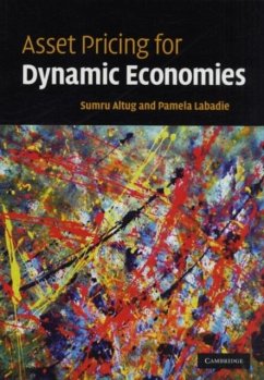 Asset Pricing for Dynamic Economies (eBook, PDF) - Altug, Sumru