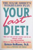 Your Last Diet! (eBook, ePUB) Your Last Diet! (eBook, ePUB)