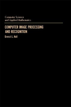 Computer Image Processing and Recognition (eBook, PDF) - Hall, Ernest