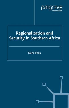 Regionalization and Security in Southern Africa (eBook, PDF) - Poku, N.