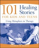 101 Healing Stories for Kids and Teens (eBook, PDF)