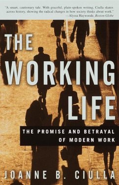 The Working Life (eBook, ePUB) - Ciulla, Joanne B.