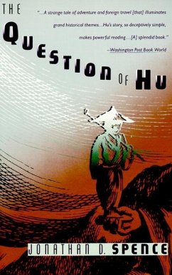 The Question of Hu (eBook, ePUB) - Spence, Jonathan D.