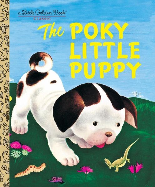 The Poky Little Puppy (eBook, ePUB) The Poky Little Puppy (eBook, ePUB)