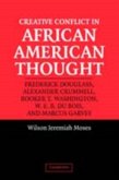 Creative Conflict in African American Thought (eBook, PDF)
