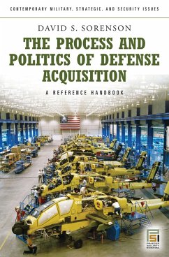 The Process and Politics of Defense Acquisition (eBook, PDF) - Sorenson, David S.