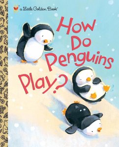 How Do Penguins Play? (eBook, ePUB) - Muldrow, Diane