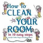 How to Clean Your Room in 10 Easy Steps (eBook, ePUB)