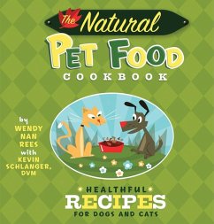 The Natural Pet Food Cookbook (eBook, ePUB) - Nan Rees, Wendy; Schlanger, Kevin