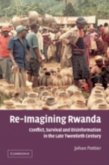 Re-Imagining Rwanda (eBook, PDF) Re-Imagining Rwanda (eBook, PDF)
