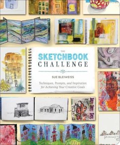 The Sketchbook Challenge (eBook, ePUB) - Bleiweiss, Sue