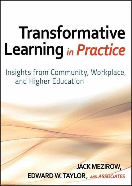 Transformative Learning in Practice (eBook, PDF) Transformative Learning in Practice (eBook, PDF)