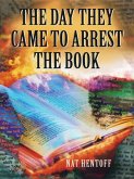 The Day They Came to Arrest the Book (eBook, ePUB)