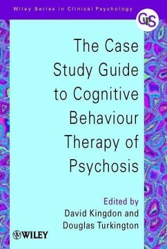 The Case Study Guide to Cognitive Behaviour Therapy of Psychosis (eBook, PDF)