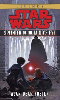 Splinter of the Mind's Eye: Star Wars Legends (eBook, ePUB) - Foster, Alan Dean