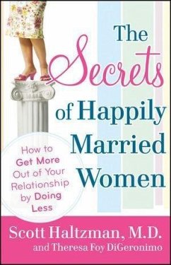 The Secrets of Happily Married Women (eBook, PDF) - Haltzman, Scott; Digeronimo, Theresa Foy