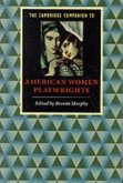 Cambridge Companion to American Women Playwrights (eBook, PDF)