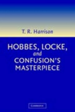 Hobbes, Locke, and Confusion's Masterpiece (eBook, PDF) - Harrison, Ross