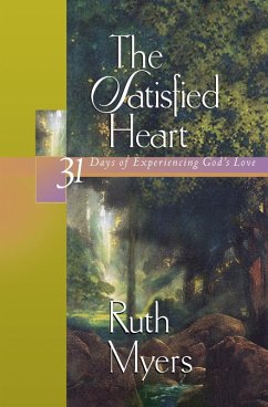 The Satisfied Heart (eBook, ePUB) - Myers, Ruth