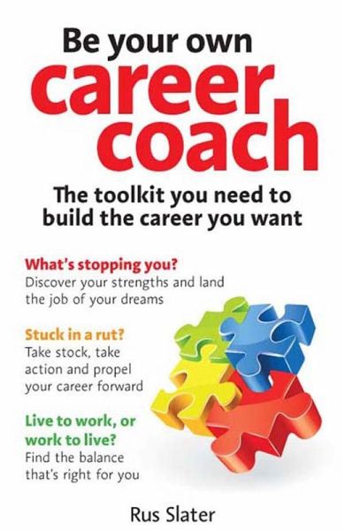 Be Your Own Career Coach (eBook, ePUB) Be Your Own Career Coach (eBook, ePUB)