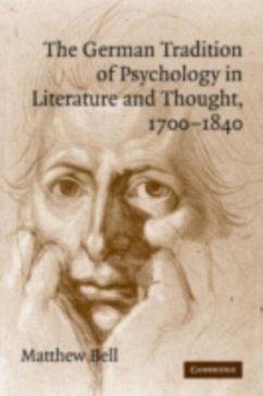 German Tradition of Psychology in Literature and Thought, 1700-1840 (eBook, PDF) - Bell, Matthew