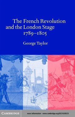 The French Revolution and the London Stage, 1789-1805 (eBook, PDF) - Taylor, George