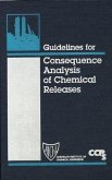 Guidelines for Consequence Analysis of Chemical Releases (eBook, PDF)
