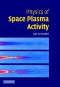 Physics of Space Plasma Activity (eBook, PDF) - Schindler, Karl