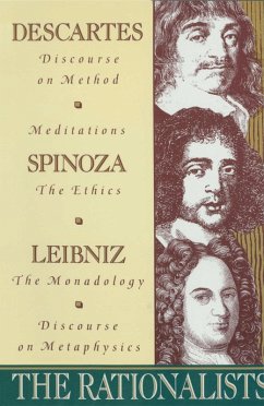 The Rationalists (eBook, ePUB) - Descartes, Rene; Spinoza, Benedict De; Leibniz, Gottfried Wilhelm Vo