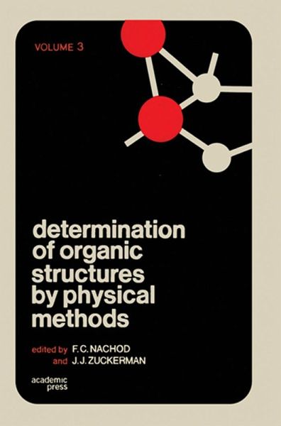 Determination of Organic Structures by Physical Methods V3 (eBook, PDF) Determination of Organic Structures by Physical Methods V3 (eBook, PDF)
