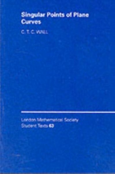 Singular Points of Plane Curves (eBook, PDF) Singular Points of Plane Curves (eBook, PDF)