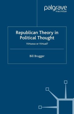 Republican Theory in Political Thought (eBook, PDF) - Brugger, B.