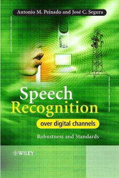 Speech Recognition Over Digital Channels (eBook, PDF) - Peinado, Antonio; Segura, Jose