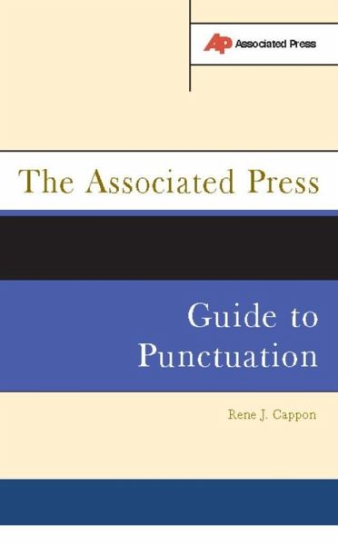 The Associated Press Guide To Punctuation (eBook, ePUB) The Associated Press Guide To Punctuation (eBook, ePUB)