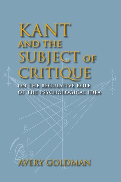 Kant and the Subject of Critique (eBook, ePUB) Kant and the Subject of Critique (eBook, ePUB)