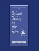Physics and Chemistry of the Solar System (eBook, PDF)