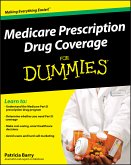 Medicare Prescription Drug Coverage For Dummies (eBook, ePUB)