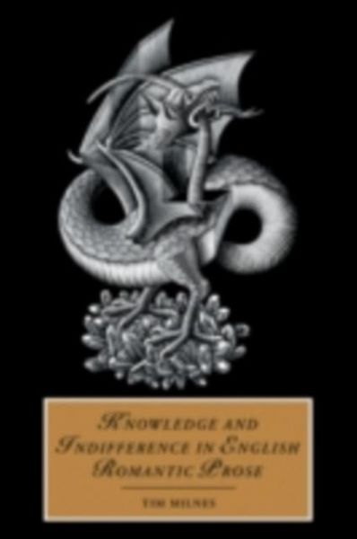 Knowledge and Indifference in English Romantic Prose (eBook, PDF)
