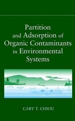 Partition and Adsorption of Organic Contaminants in Environmental Systems (eBook, PDF) - Chiou, Cary T.